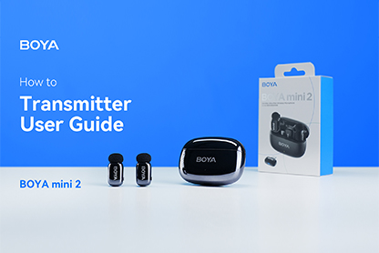 BOYA mini 2 | How to Use the Transmitters
